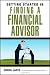 Getting Started in Finding a Financial Advisor (Getting Started in...)