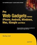 Pro Web Gadgets for Mobile and Desktop (Expert's Voice in Web Development)