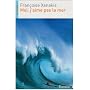 Moi, j'aime pas la mer
