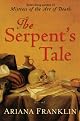The Serpents Tale by Ariana Franklin