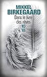 Dans le livre des rêves par Mikkel Birkegaard