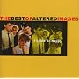 I Could Be Happy: The Best of Altered Images