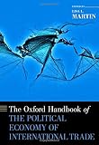 The Oxford handbook of the political economy of international trade