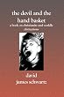 The Devil And The Hand Basket: A Book On Christianity And Worldly Distractions