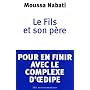 Le Fils et son p�re - Pour en finir avec le comple&hellip de Moussa Nabati