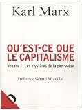 Qu'est ce que le capitalisme : Volume 1, Les mystères de la plus-value