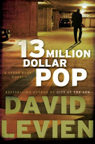 Thirteen Million Dollar Pop: A Frank Behr Novel