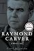 Search : Raymond Carver: A Writer's Life