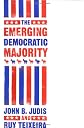 The Emerging Democratic Majority (Lisa Drew Books)