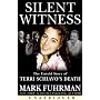Silent Witness: The Untold Story of Terri Schiavo's Death (Unabridged)