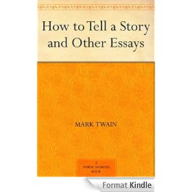 How to Tell a Story and Other Essays