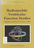 Radionuclide ventricular function studies : correlation with ECG, ECHO and x-ray data