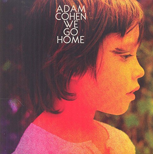 Adam Cohen - We Go Home (2014) - Zortam Music
