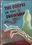The Corpse in the Snowman