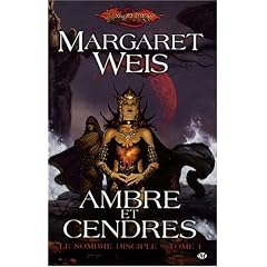 Dragonlance - Le Sombre disciple, tome 1 : Ambre et cendres