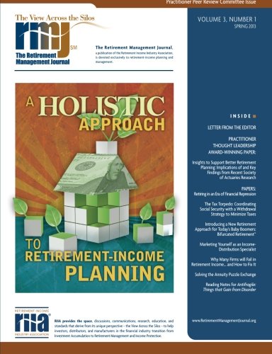 The Retirement Management Journal: Vol. 3, No. 1, Practitioner Peer Review Committee Issue (Volume 3)