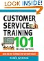 Customer Service Training 101: Quick and Easy Techniques That Get Great Results