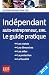 Ind�pendant et auto entrepreneur, EIRL Le guide pratique