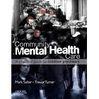 Community Mental Health Care: A Practical Guide to Outdoor Psychiatry by  Mark Salter and Trevor Turner