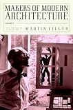 Makers of Modern Architecture, Volume II: From Le Corbusier to Rem Koolhaas
