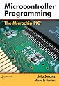 Microcontroller Programming: The Microchip PIC