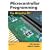 Microcontroller Programming: The Microchip PIC