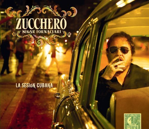 Zucchero - Zucchero La Sesion Cubana - Zortam Music