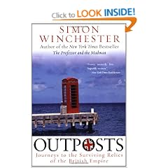 Outposts: Journeys to the Surviving Relics of the British Empire