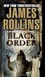 Black Order: A Sigma Novel (Sigma Force Novels)
