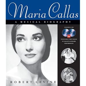 Maria Callas: A Musical Biography (Amadeus)