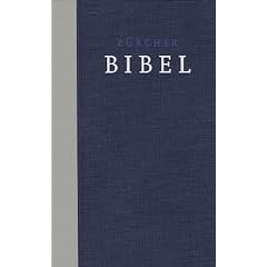 Bibelausgaben, TVZ Theologischer Verlag : Z�rcher Bibel - Kirchenbibel