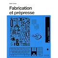 Fabrication et pr�presse