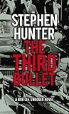 書評 The Third Bullet (Bob Lee Swagger) by suke