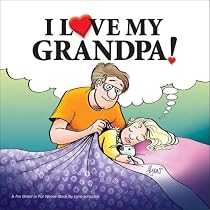 I Love My Grandpa!: A for Better or for Worse Book