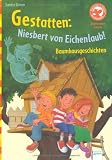 Gestatten: Niesbert von Eichenlaub!: Baumhausgeschichten
