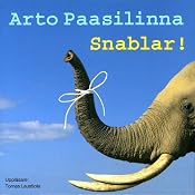 Snablar! [Trunks!] | [Arto Paasilinna, Camilla Frostell (translator)]