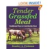 Tender Grassfed Meat: Traditional Ways to Cook Healthy Meat