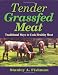 Search : Tender Grassfed Meat: Traditional Ways to Cook Healthy Meat