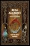 Real Alchemy: A Primer of Practical Alchemy