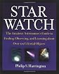 Star Watch: The Amateur Astronomer's Guide to Finding, Observing, and Learning About over 125 Celestial Objects