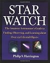 Star Watch: The Amateur Astronomer's Guide to Finding, Observing, and Learning about Over 125 Celestial Objects