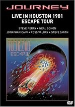 Journey - Live in Houston 1981, The Escape Tour