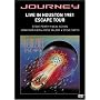 Journey - Live in Houston 1981, The Escape Tour