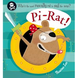 Pi-Rat -Written and illustrated by Maxine Lee released August 2013