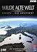 Wilde alte Welt - Europa (2 DVDs, ORF Universum Version)