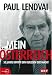 Mein Österreich. 50 Jahre hinter den Kulissen der Macht