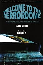 Welcome to the Terrordome: The Pain, Politics and Promise of Sports