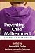 Search : Preventing Child Maltreatment: Community Approaches (The Duke Series in Child Develpment and Public Policy)