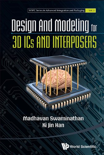 Design-and-Modeling-for-3D-ICs-and-Interposers-2-WSPC-Series-in-Advanced-Integration-and-Packaging
