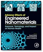 Adverse Effects of Engineered Nanomaterials: Exposure, Toxicology, and Impact on Human Health